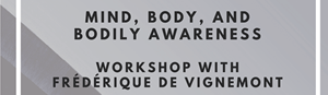 frederique-de-vignemont-mind-body-and-bodily-awareness